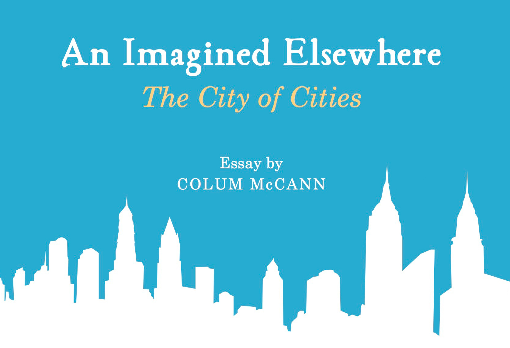 An Imagine Elsewhere, by Colum McCann